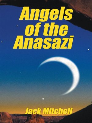 cover image of Angels Of The Anasazi